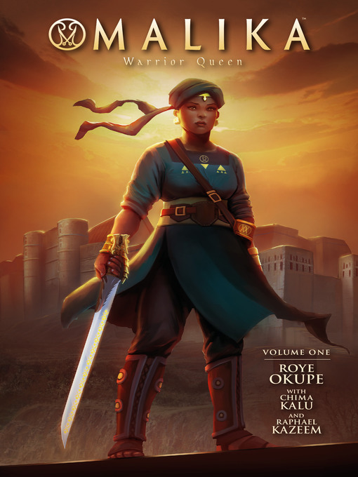 Title details for Malika: Warrior Queen (2017), Volume 1 by Roye Okupe - Available